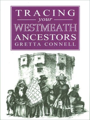 cover image of A Guide to Tracing your Westmeath Ancestors